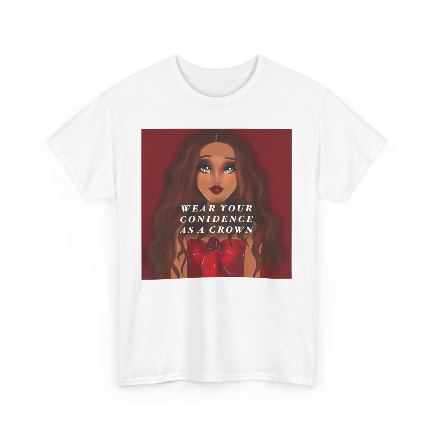 Wear Your Confidence As A Crown T-Shirt