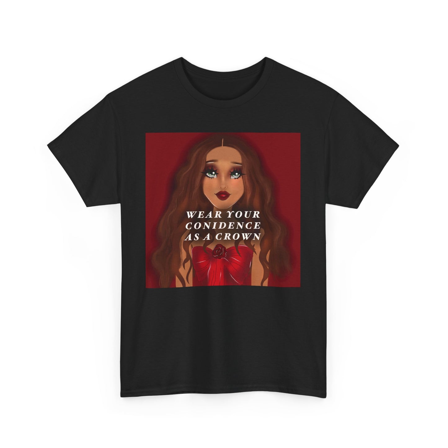 Wear Your Confidence As A Crown T-Shirt