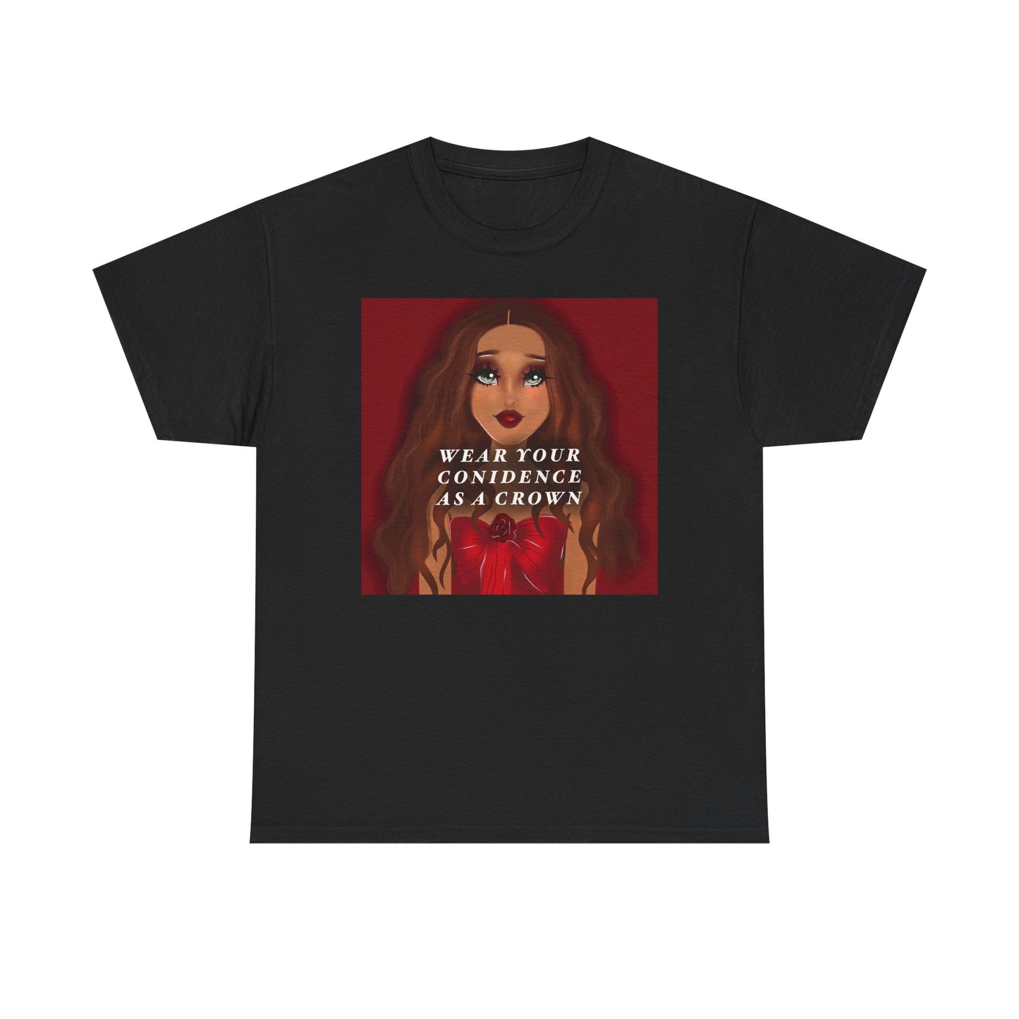 Wear Your Confidence As A Crown T-Shirt